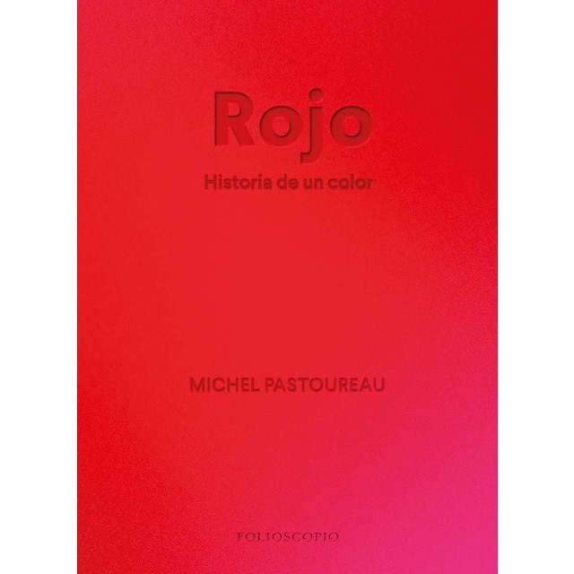 Rojo. Historia de un color (Tapa dura)