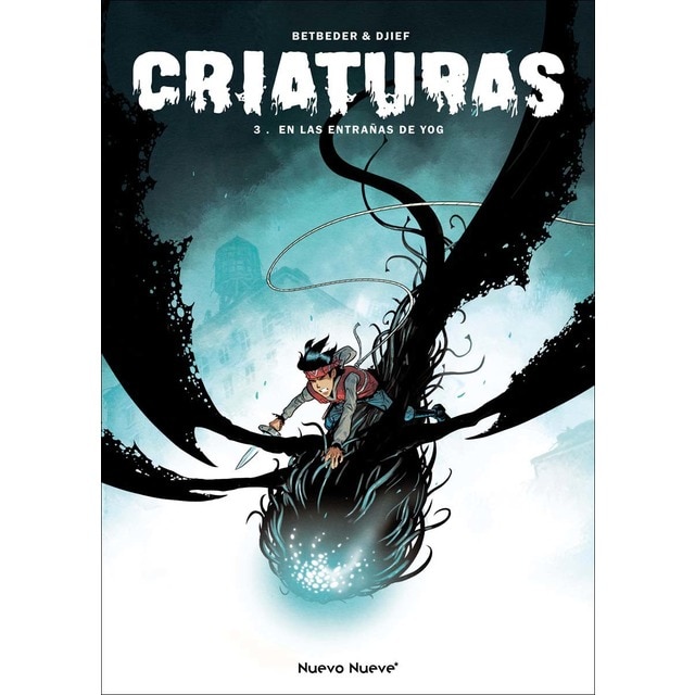 Criaturas - 3: En las entrañas de Yog (Tapa dura)