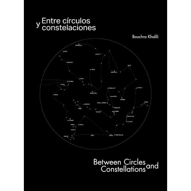 Imagem 0 de Bouchra Khalili. Entre círculos y constelaciones: Between Circles and Constellations (Capa dura)