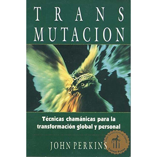 Transmutación.Tecnicas chamanicas parala transfo