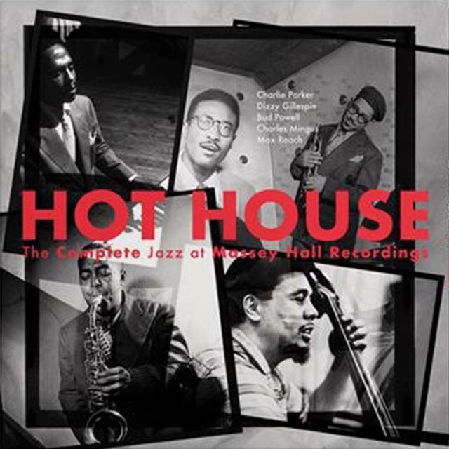 Hot House The Complete Jazz At Massey Hall Recordings Remastered 2023 2 CD