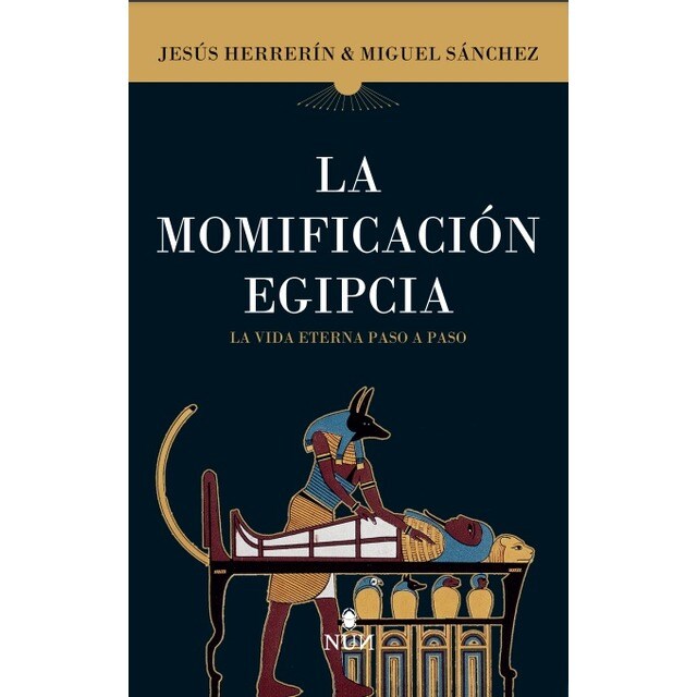 La momificación egipcia; la vida eternapaso a pas