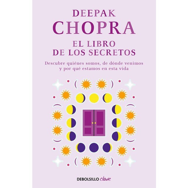 El libro de los secretos: Descubre quiénes somos, de dónde venimos y por qué estamos en esta vida (Bolsillo) (Tapa blanda)