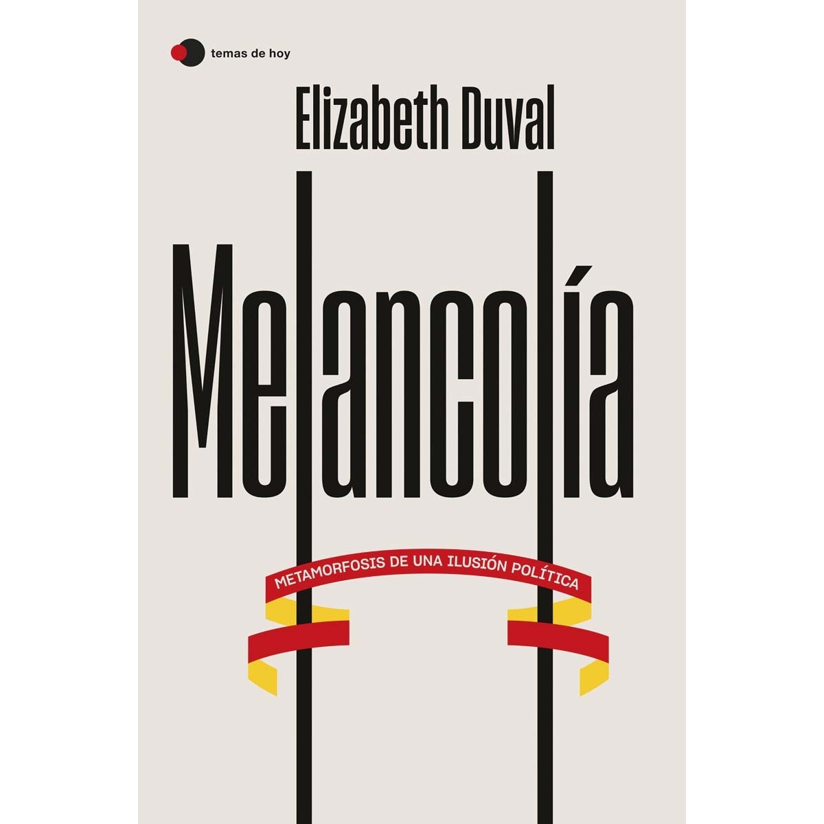 Imagem 0 de Melancolía: Metamorfosis de una ilusión política (Capa mole com abas)