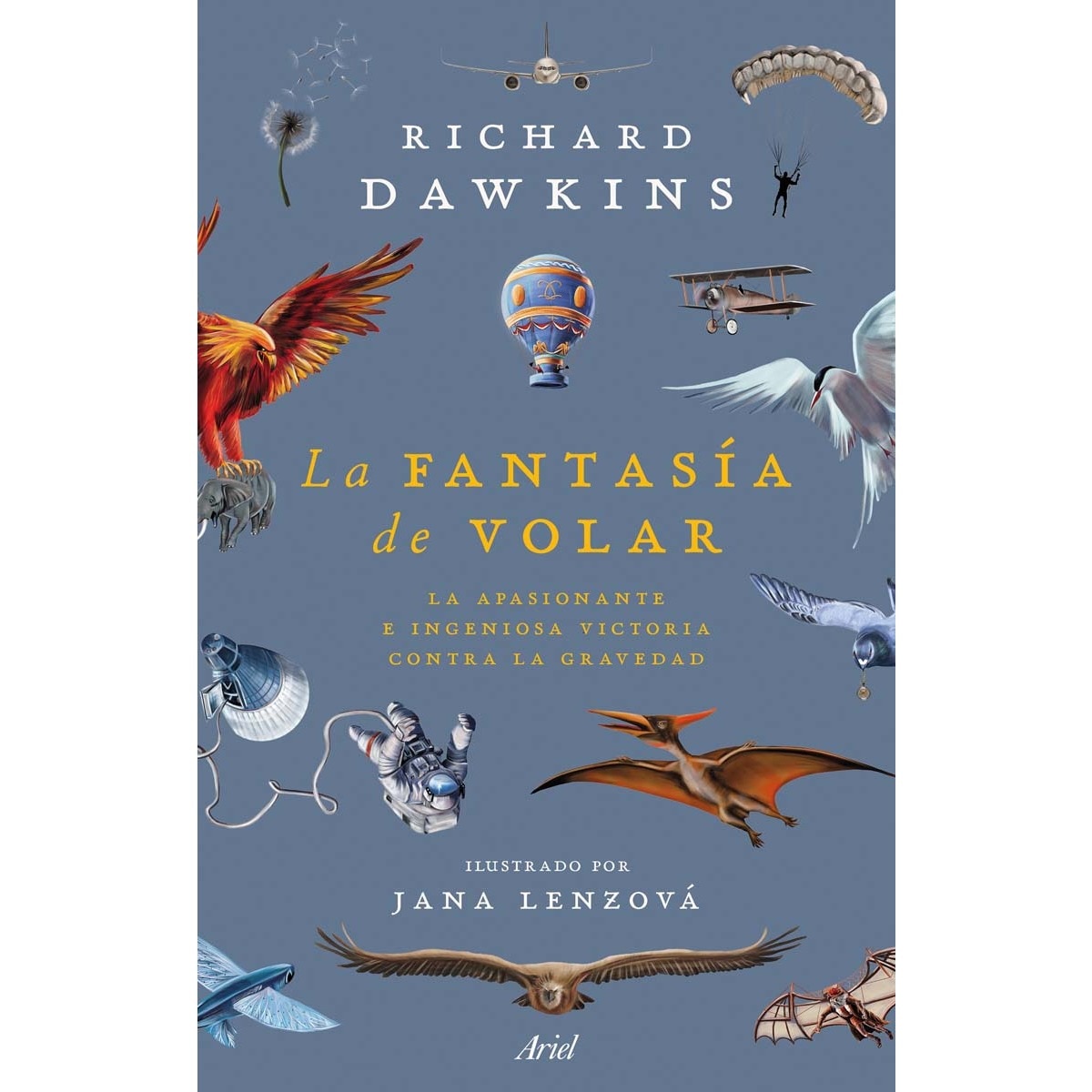 Imagem 0 de La fantasía de volar: La apasionante e ingeniosa victoria contra la gravedad (Capa mole com abas)