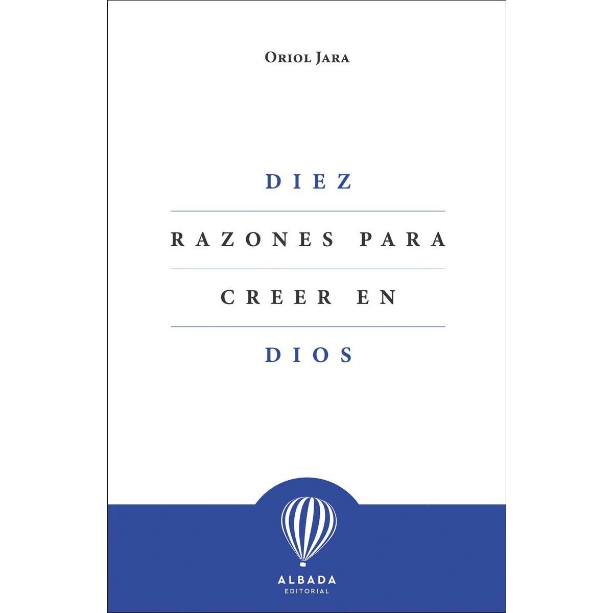 Imagem 0 de Diez razones para creer en Dios