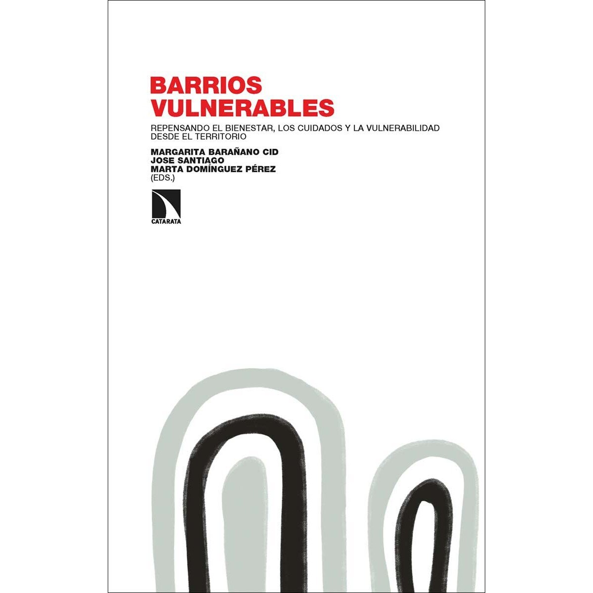 Imagem 0 de Barrios vulnerables: Bienestar, cuidados y ayuda mutua desde el territorio (Capa mole)