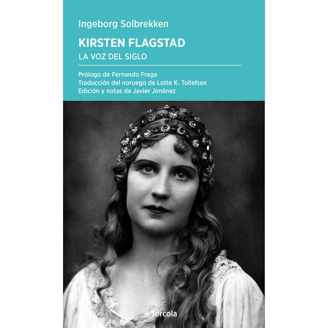 Kirsten Flagstad: La voz del siglo (Tapa blanda con solapas)