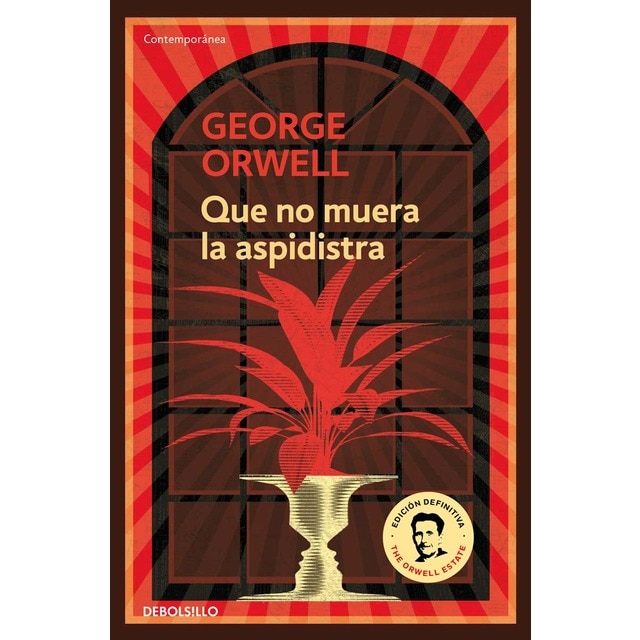 Que no muera el aspidistra (edición definitiva avalada por the orwell estate) (Bolsillo) (Tapa blanda)