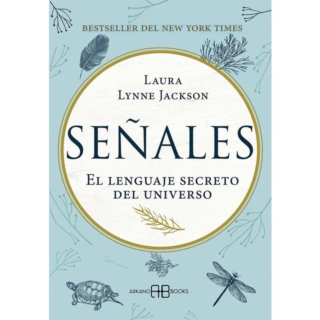 Señales: El lenguaje secreto del universo (Tapa blanda con solapas)