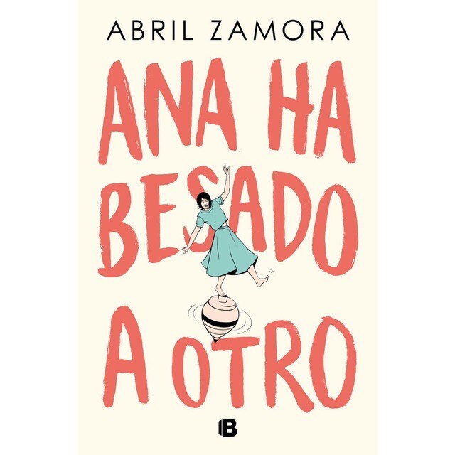 Ana ha besado a otro (Tapa blanda)