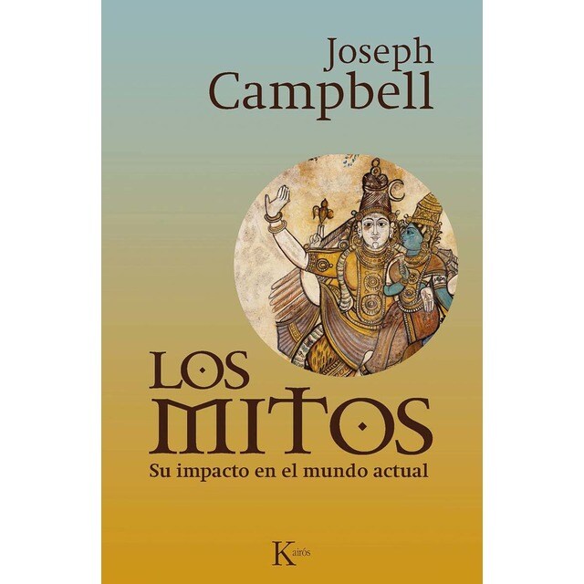 Los mitos: Su impacto en el mundo actual (Tapa blanda)