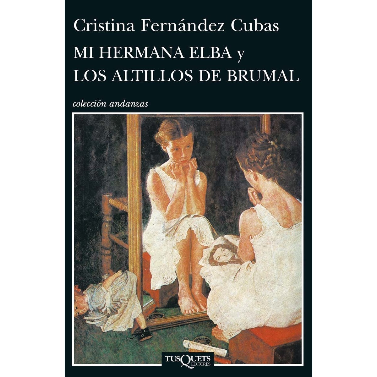 Mi hermana Elba y los altillos de Brumal