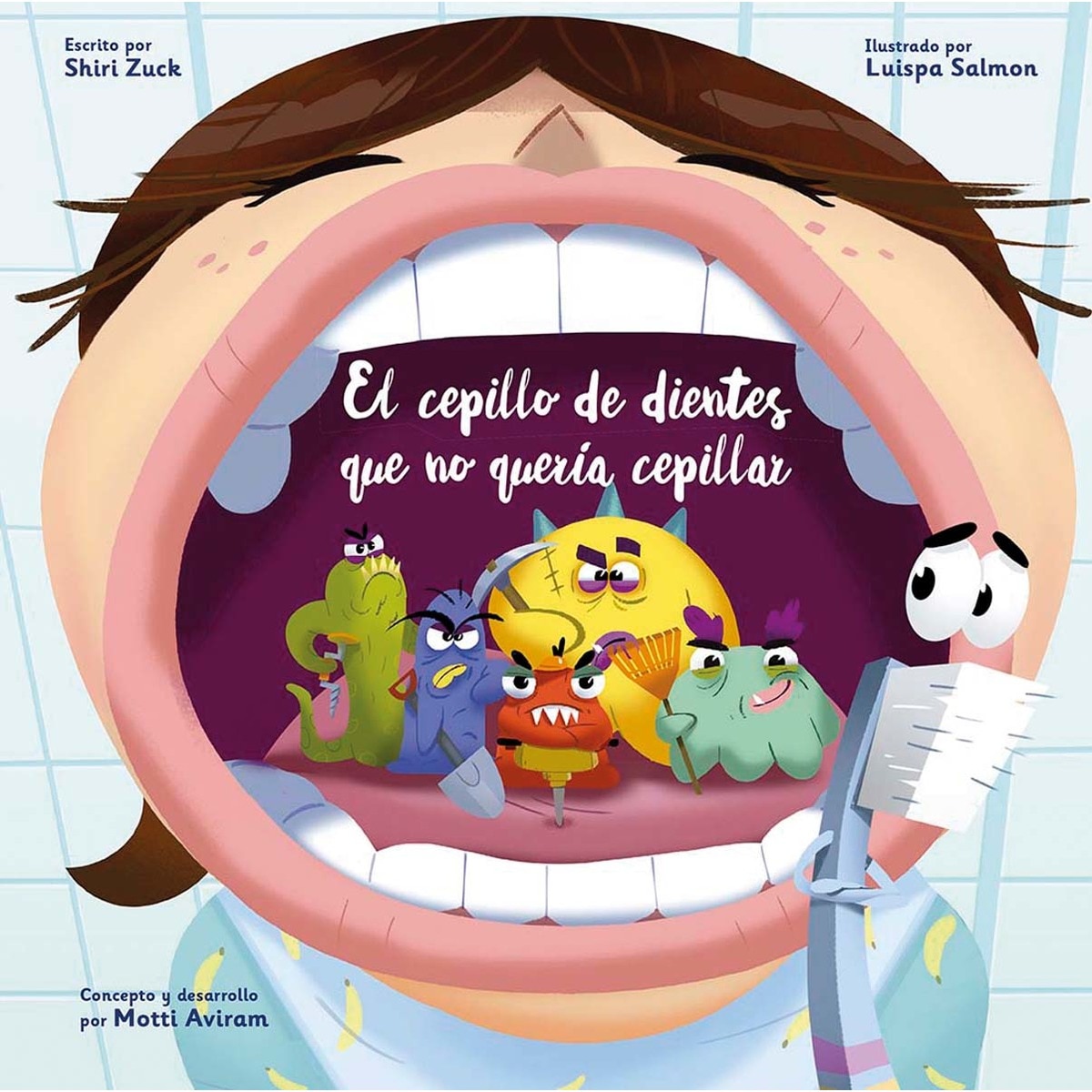 Imagem 0 de El cepillo de dientes que no quería cepillar (Capa dura)