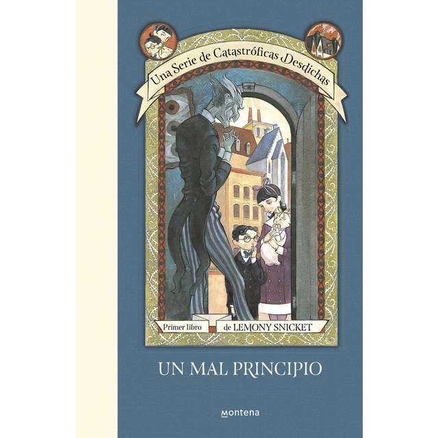 Un mal principio (Una serie de catastróficas desdichas 1) (Tapa dura)