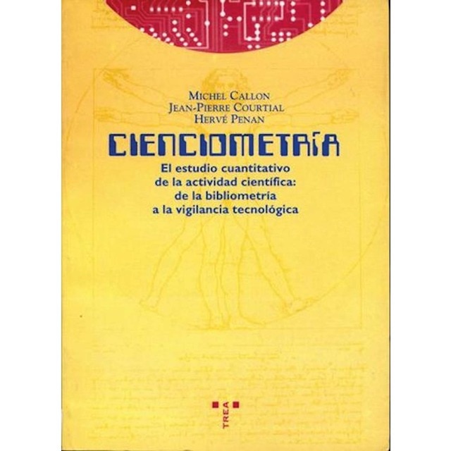 Cienciometría: El estudio cuantitativo de la actividad científica: de la bibliometría a la vigilancia tecnológica
