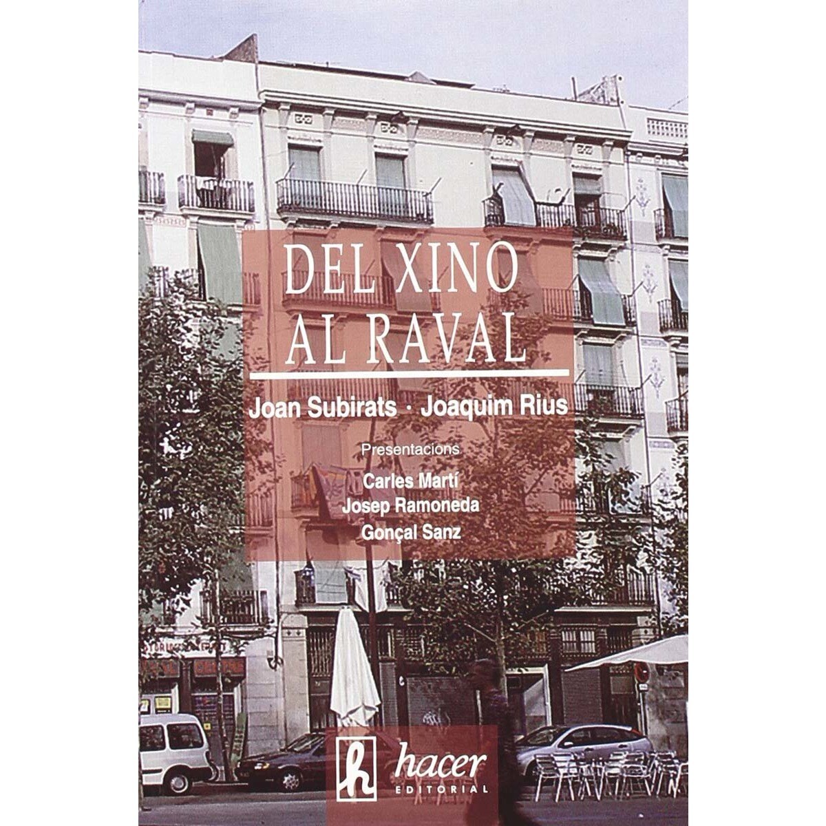 Del Xino al Raval: cultura i transformació social a la Barcelona central