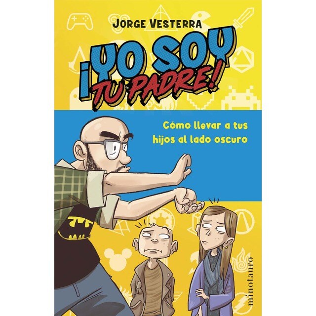 ¡Yo soy tu padre! (Tapa blanda con solapas)