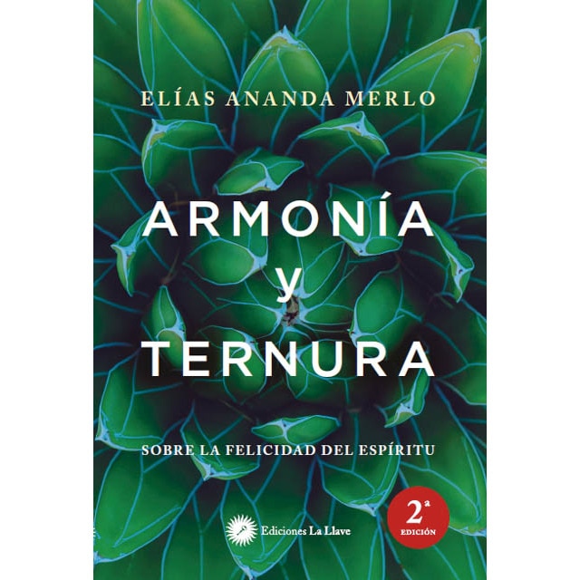 Armonía y ternura: Sobre la felicidad del espíritu (Tapa blanda con solapas)