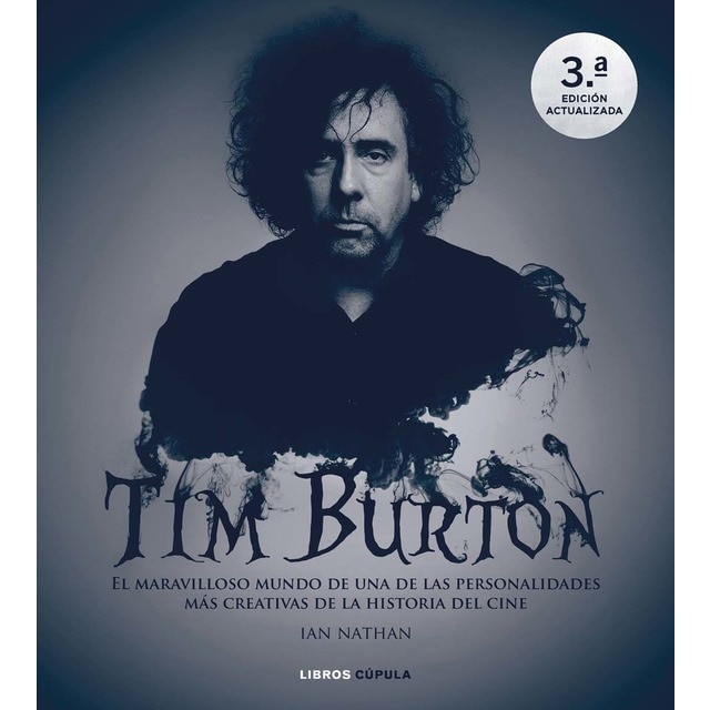 Tim Burton. Nueva edición actualizada: Genio y obra de un icono del cine  (Tapa dura)