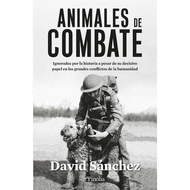 Imagem 0 de Animales de combate: Héroes y víctimas olvidadas que cambiaron la historia de la guerra (Capa mole)