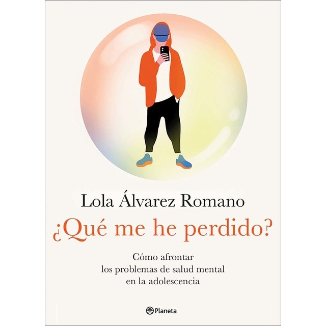 ¿Qué me he perdido?: Cómo afrontar los problemas de salud mental en la adolescencia (Tapa blanda con solapas)