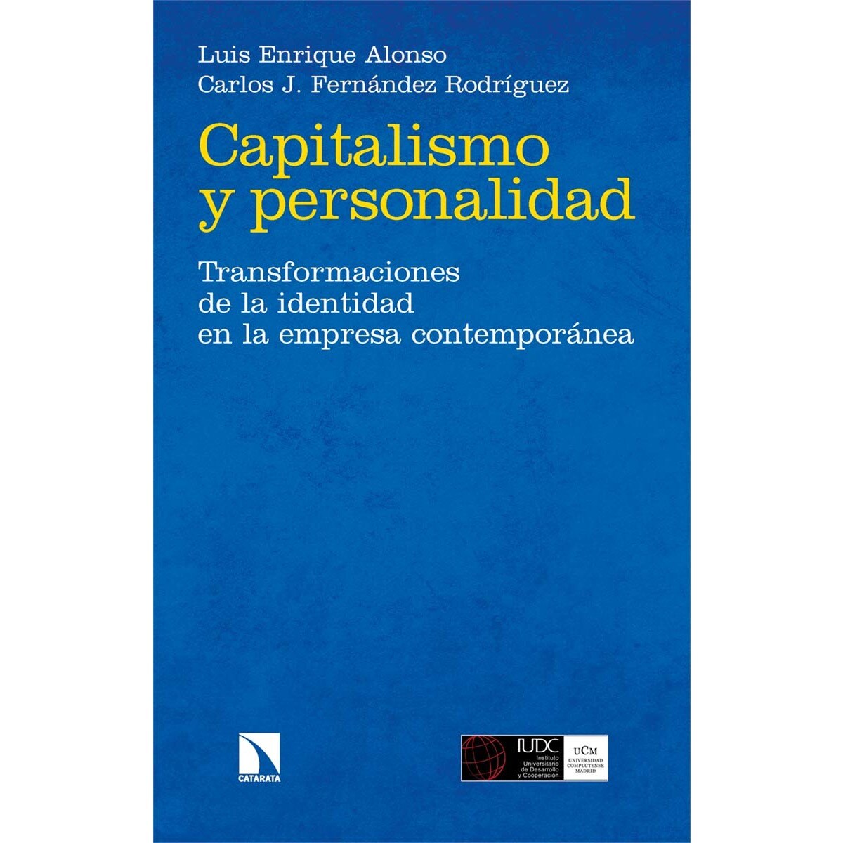 Imagem 0 de Capitalismo y personalidad: Transformaciones de la identidad en la empresa contemporánea (Capa mole)