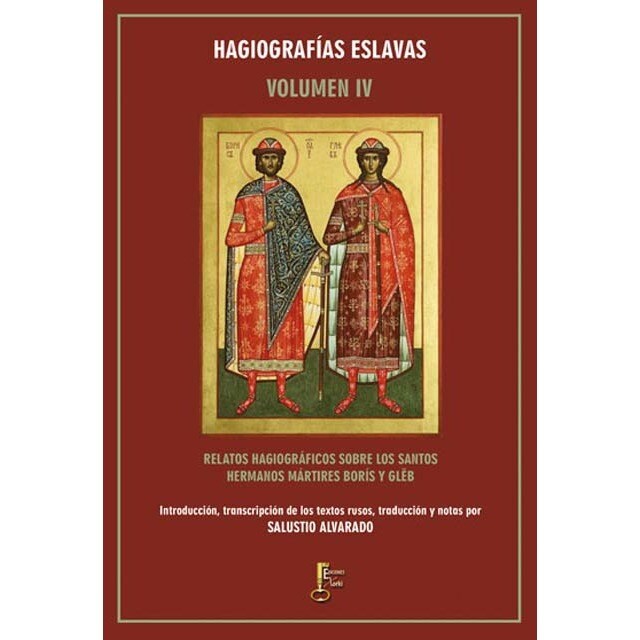 Relatos hagiográficos sobre los santos hermanos mártires Borís y Gleb