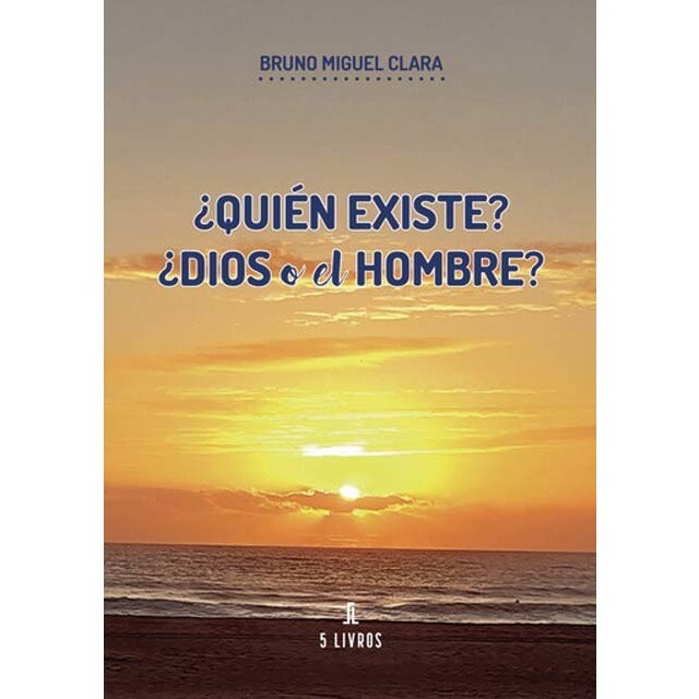 ¿quién existe? ¿dios o el hombre?