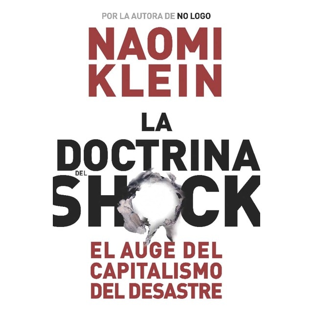 La doctrina del shock: El auge