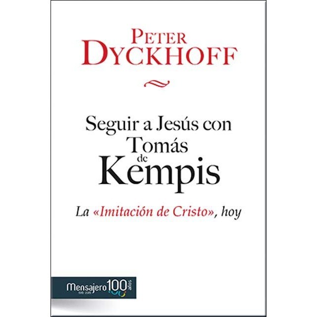 Seguir a Jesús con Tomás de Kempis: La 'Imitación de Cristo', Hoy   (Tapa blanda)