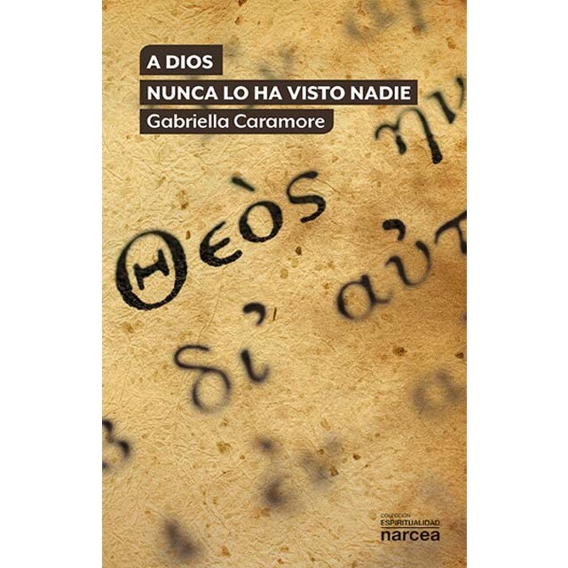 A Dios nunca lo ha visto nadie (Tapa blanda)