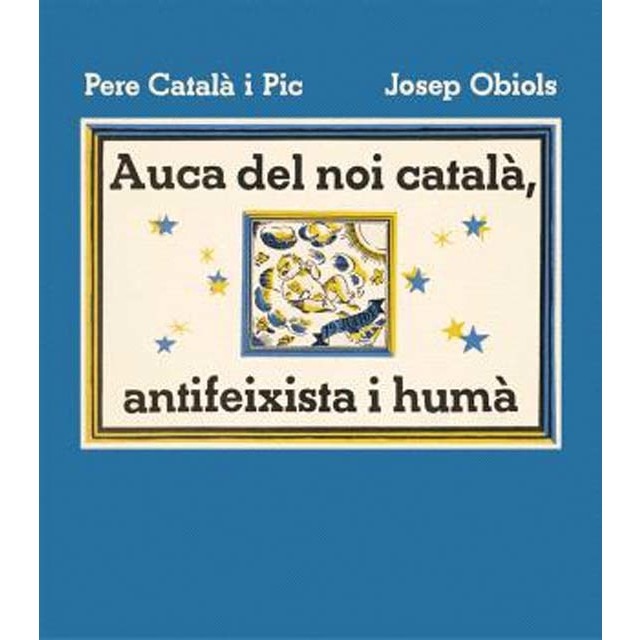 Auca del noi català, antifeixista i humà
