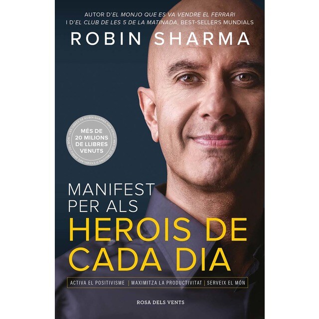 Manifest per als herois de cada dia: Activa el positivisme, maximitza la productivitat, serveix el món (Tapa blanda)
