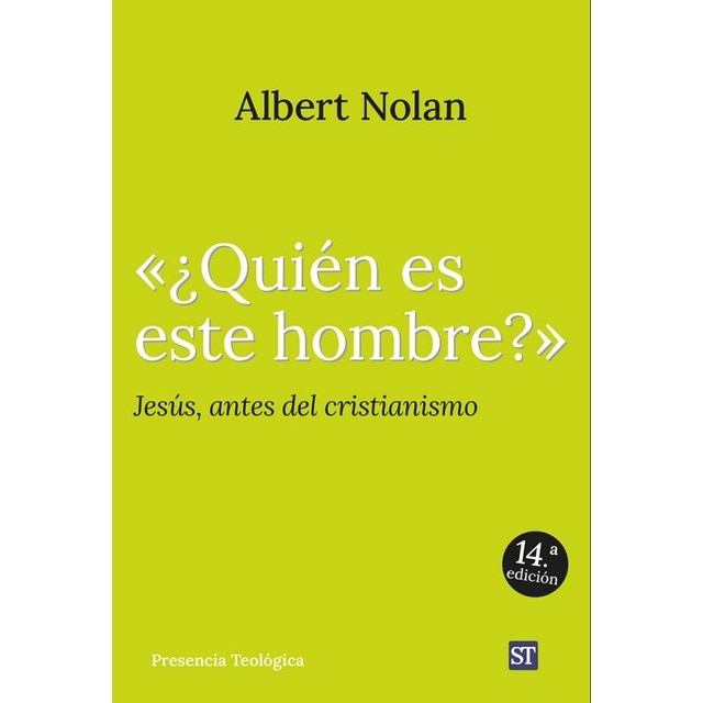 «¿Quién es este hombre?»: Jesús, antes del cristianismo (Tapa blanda)