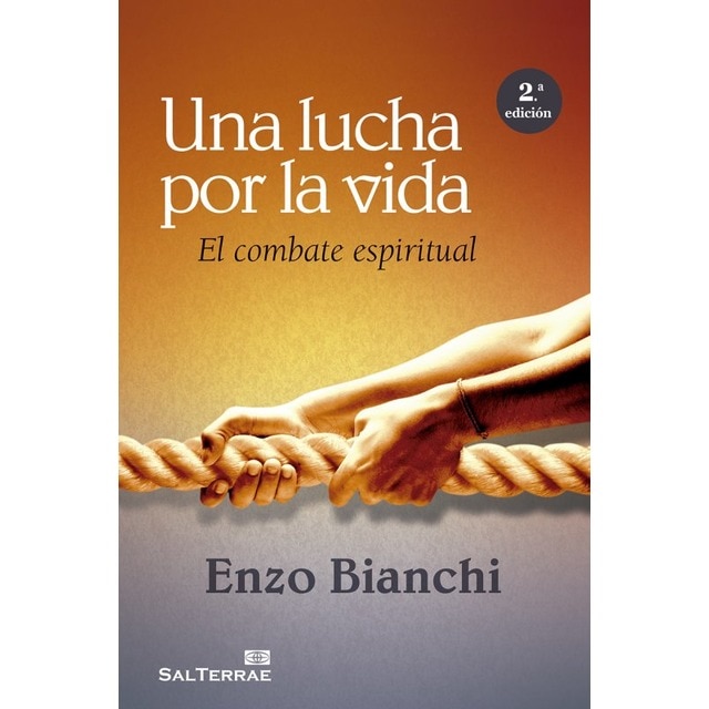 Una lucha por la vida: El combate espiritual (Tapa blanda)