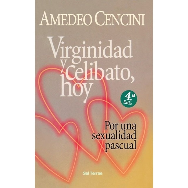 Virginidad y celibato, hoy: Por una sexualidad pascual (Tapa blanda)