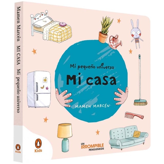 Mi casa (Mi pequeño universo. Pequeñas manitas)