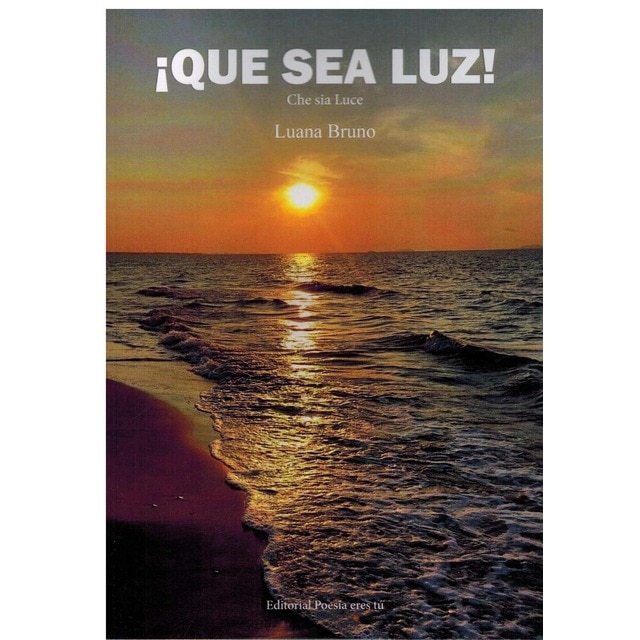 ¡que sea luz!