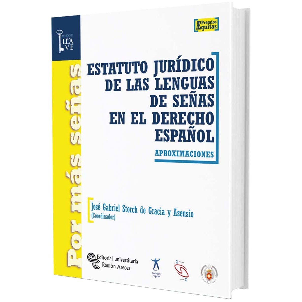 Estatuto jurídico de las lenguas de señas en el derecho español: Aproximaciones