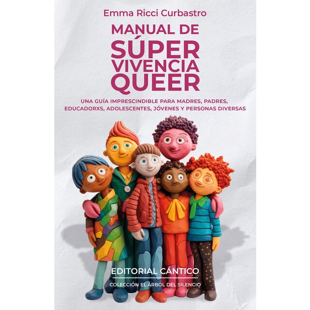 Manual de súper vivencia queer: Una guía imprescindible para madres, padres, educadorxs, adolescentes, jóvenes y personas diversas (Tapa blanda)