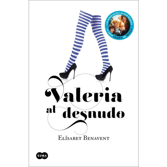 Valeria al desnudo (Saga Valeria 4) (Tapa blanda)