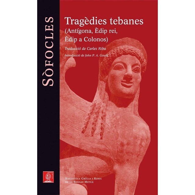 Tragèdies tebanes.: Antígona. Èdip rei. Èdip a Colonos (Tapa blanda con solapas)