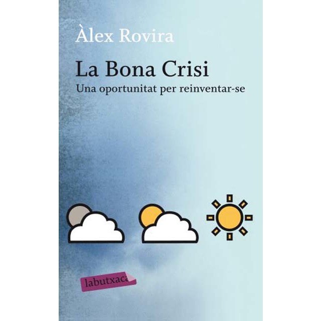 La Bona Crisi: Una oportunitat per reinventar-se