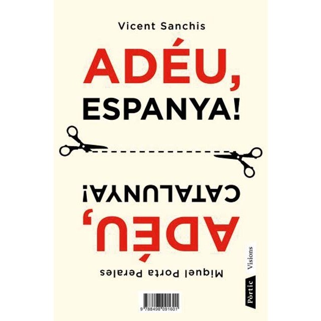 Adéu, Espanya - Adéu, Catalunya