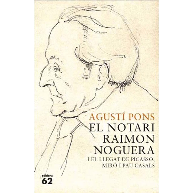 El notari Raimon Noguera i el llegat de Picasso, Miró i Pau Casals