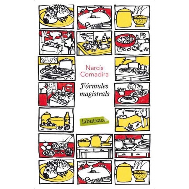 Fórmules magistrals: Un dietari amb il.lustracions de l´autor i un índex de plats i productes