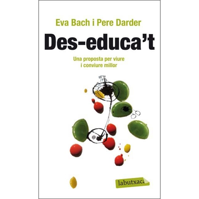 Des-educa't.: Una proposta per viure i conviure millor
