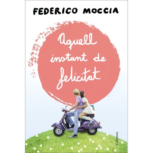 Aquell instant de felicitat (Tapa blanda con solapas)