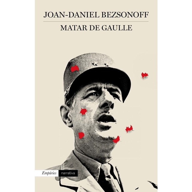 Matar De Gaulle